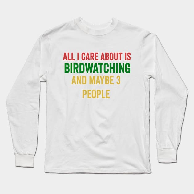 Birdwatching Gift Long Sleeve T-Shirt by Sarah Creations